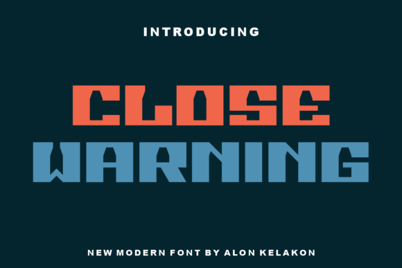 Close Warning: The Bold Sans Serif That Stops the Scroll