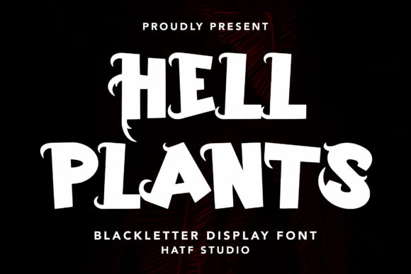 Hell Plants: A Bold Blackletter Typeface for High-Impact Campaigns