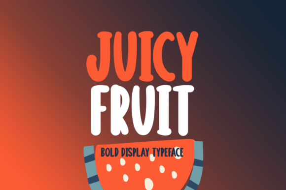 Juicy Fruit: The Bold Display Font for Scroll-Stopping Campaigns
